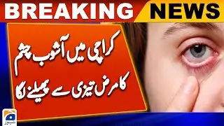 Conjunctivitis Epidemic Spread Rapidly in Karachi