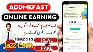 AddMeFast Earn Money Withdrawal Jazz Cash and Easy Paisa | Real or Fake Website AddMeFast