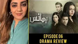 Phaans | Episode 6 | HUM TV Drama Review With Mahwash Ajaz | Drama Review