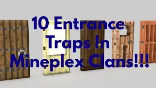 10 MINEPLEX CLANS ENTRANCE TRAPS!!!