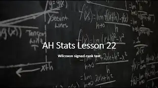 Wilcoxon sign-ranked test - Advanced Higher Statistics Lesson 22