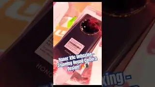 Honor X9c Unboxing &ndash; Stunning Round Camera Design! 🔥📱#smartphone#shortsyoutube