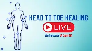 Head-To-Toe Healing Meeting