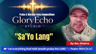 (Worship) Sa&rsquo;Yo Lang | GloryEcho Studio #gloryechostudio #originalworship #gospelmusic #jesussongs