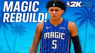 Rebuilding the Orlando Magic in NBA 2K26 | Can We Bring a Championship to Orlando?