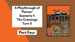 'Panzer' from GMT Games | Playthrough Part 4