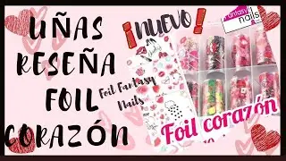 UÑAS RESEÑA FOIL CORAZÓN❤ DE FANTASY NAILS FOIL PARA UÑAS FOIL CORAZON💅