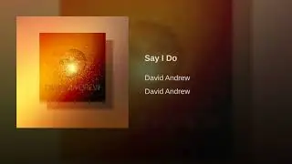 Say I Do