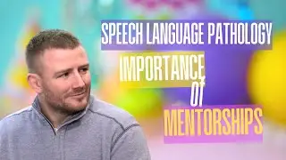 The Power of Professional Mentorship | SLP & Psychologist Insights