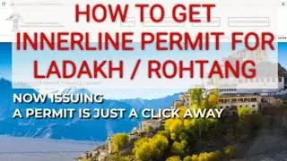 Ladakh /Leh Permit 2021 - How to book LEH INNER LINE PERMITS as per new guidelines after Lockdown