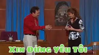 Cười nghiêng ngả với màn trình diễn hài hước của Hoài Linh & Chí Tài trong vở diễn Xin Ðừng Yêu Tôi
