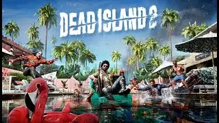 Dead Island 2 | Царство мертвых | Праздник качков №7