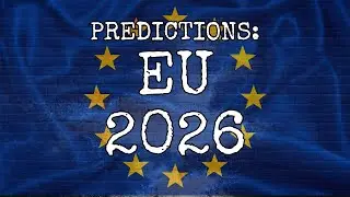 PREDICTIONS: FUTURE OF EU 2026