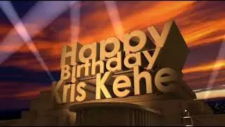 Happy Birthday Kris Kehe