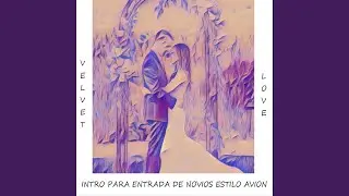 INTRO PARA ENTRADA DE NOVIOS ESTILO AVION