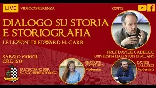 Dialogo su storia e storiografia: le lezioni di Edward H. Carr - Live con il prof. Davide Cadeddu