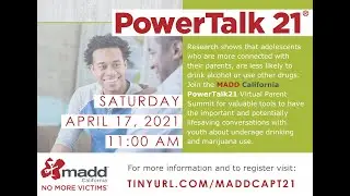 MADD California PowerTalk21 Virtual Parent Summit