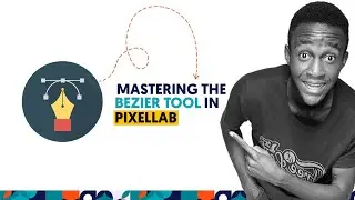 Mastering The Bezier Tool in Pixellab