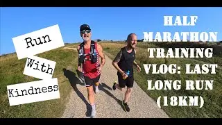 Half Marathon Training Vlog: Last Long Run (18km) Before Race Day
