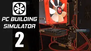 PC Building Simulator Part 2 Gameplay No Commentary