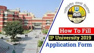 How to Fill IP University 2019 Application Form