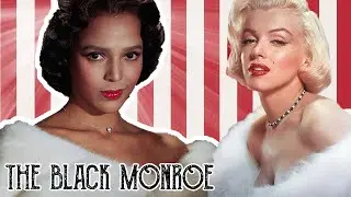 Why was Dorothy Dandridge the black Marilyn Monroe?