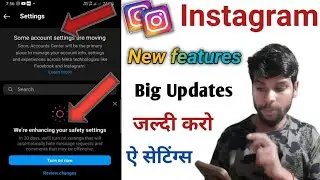 Some account settings are moving instagram | We're enhancing Your safety settings new features