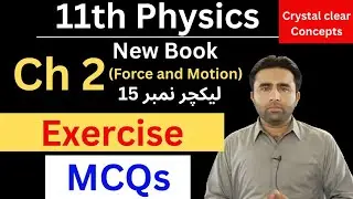 MCQs | Exercise | 11th class Physics chapter 2 MCQs | Qais Ali Khan