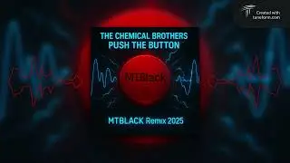 The Chemical Brothers &ndash; Push The Button (MTBlack Remix 2025) ⚡ Hard Techno &times; Drift Phonk Bass Boost