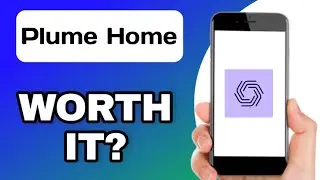 IS THE PLUME HOME APP WORTH USING? (EXPLAINED)