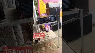 15Aug live program dj setup#djsound#djset#liveprogram#djlife#djbass#djvlog#djsound#djrajkamalbasti