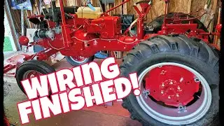 Farmall Super A  Wiring Finished Up!