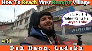 Most Remote Village In Ladakh The Aryan Valley