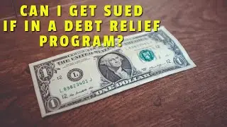 DEBT RELIEF CUSTOMER BUT I STILL GOT SUED