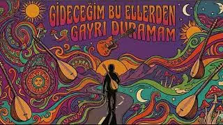 Gideceğim Bu Ellerden Gayri Duramam (Kadın Vocal) | 70s Psyhedelic Anatolian Rock Cover
