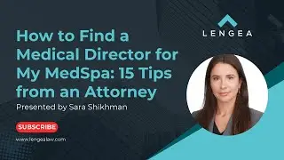 How To Find A Medical Director For My MedSpa : 15 Tips From An Attorney