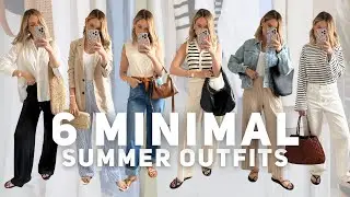 6 MINIMAL OUTFIT IDEAS FOR SUMMER 2024! NEUTRAL, CHIC OUTFIT IDEAS TO RECREATE AND SAVE