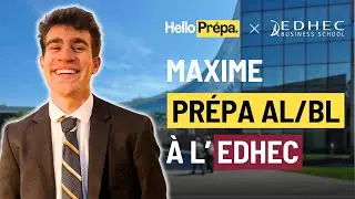 Maxime : D'une pr&eacute;pa BL & AL &agrave; l'EDHEC (PGE) - Hello Pr&eacute;pa - Pr&eacute;pa N&deg;1