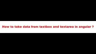 How to set/get data to  textbox and textarea using angular ?