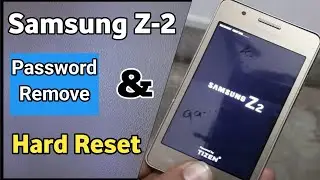 Hard Reset | How To Hard Reset Samsung Z2 Tizen | Z2 Hard Reset | Samsung Z2 Ka Pattern Kaise Tode