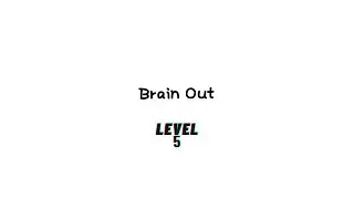 Brain out: Level 5