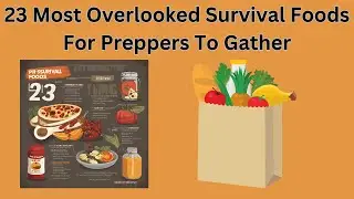 23 Most Overlooked Survival Foods For Preppers To Gather