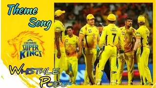 IPL-2020 || CSK THEME SONG ||CHENNAI SUPER KINGS WHISTLE PODU