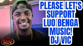 Dj Vic painfully Beg Fans to Support Luo Benga, 