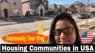 Exploring American Neighborhoods: A Tour Of My Housing Community!