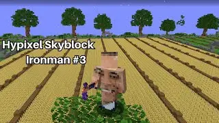 first steps towards CROPIE ARMOR | Hypixel Skyblock Ironman #3