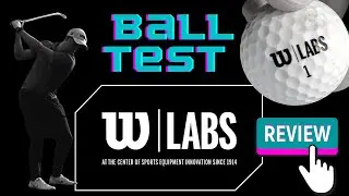 Wilson Staff's NEW Golf Ball? | Wilson Labs Prototype Golf Ball Review