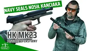 Czym jest pistolet ofensywny? Testujemy HK MK23! Pistolet Navy SEALs
