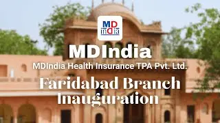 MDIndia TPA Strengthens Pan-India Presence with New Faridabad Branch