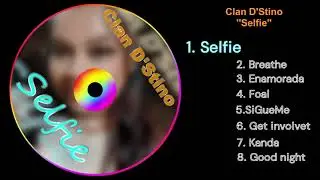 Clan D'Stino ft. Edina H. & Gonxi VS - Selfie
